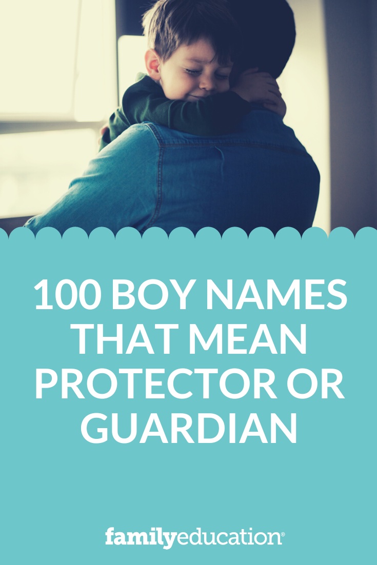 boy-names-that-mean-protector-or-guardian